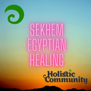 Sekhem Egyptian Healing